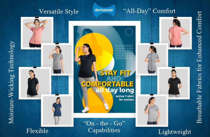 Stay Dry and Comfortable All Day Long with Dermawear's All-Day Active T-Shirts for Women