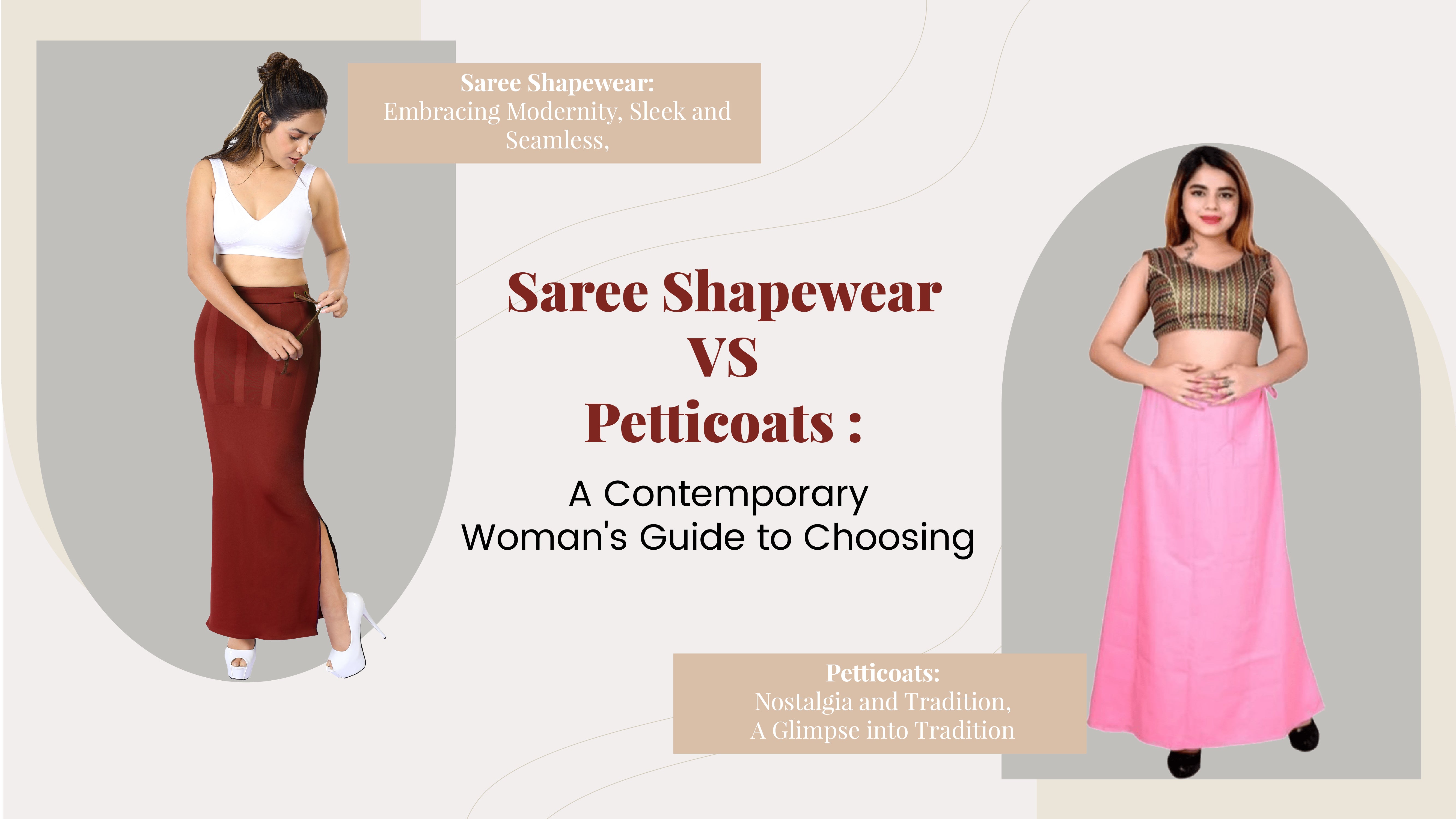 Saree Shapewear Vs. Traditional Petticoat - Know The Difference