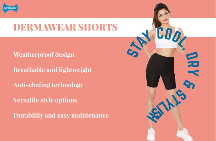 Stay Cool, Dry, and Stylish This Monsoon with Dermawear Shorts!